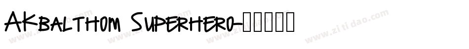 AKbalthom Superhero字体转换